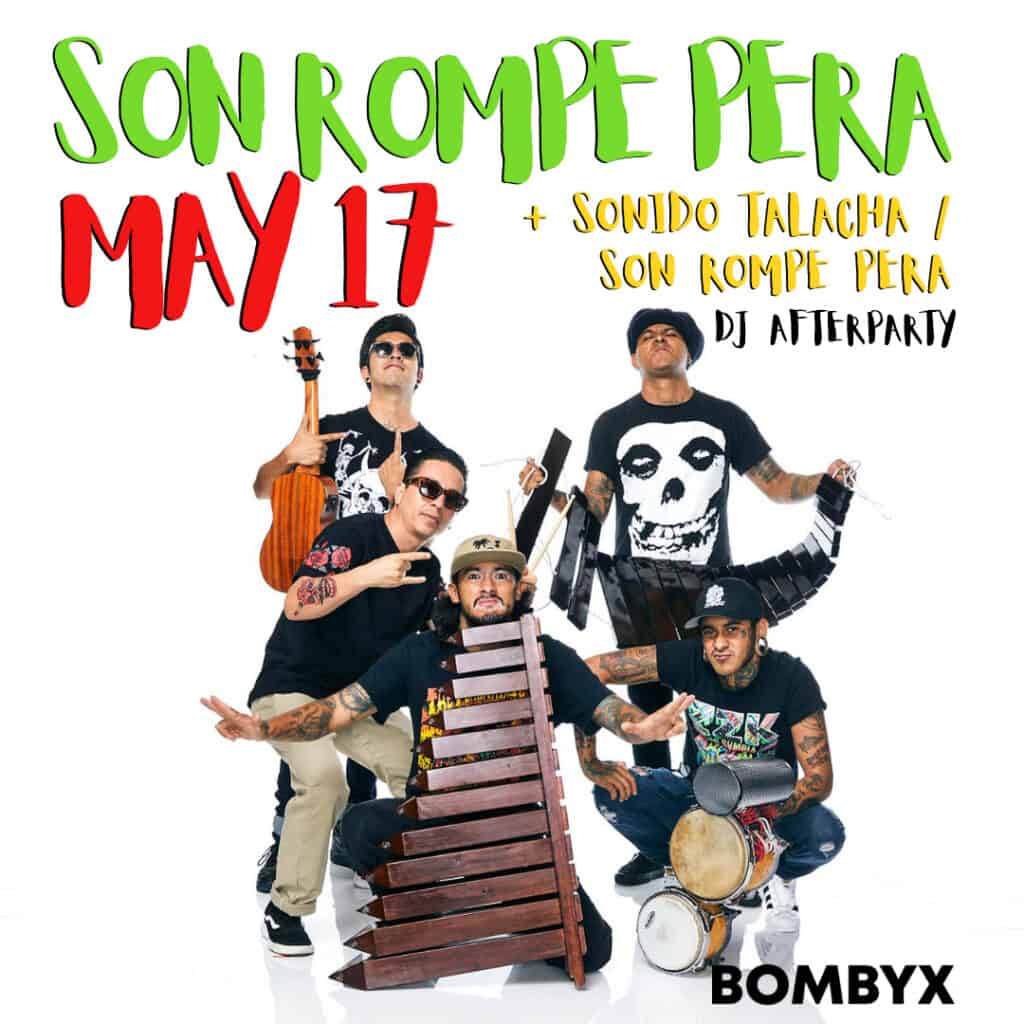 Son Rompe Pera | 05/17/2022 - BOMBYX